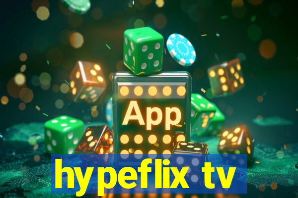 hypeflix tv